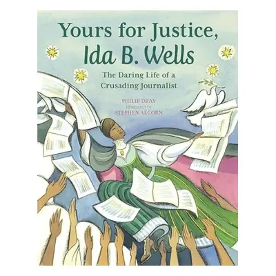 Yours for Justice, Ida B. Wells