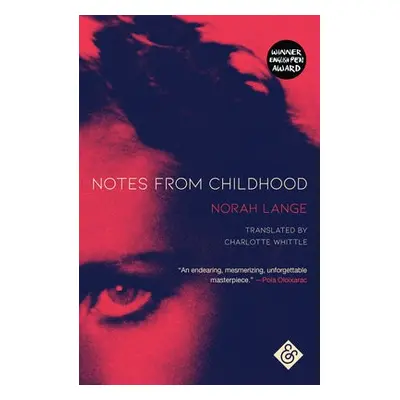 Notes from Childhood - Lange, Norah