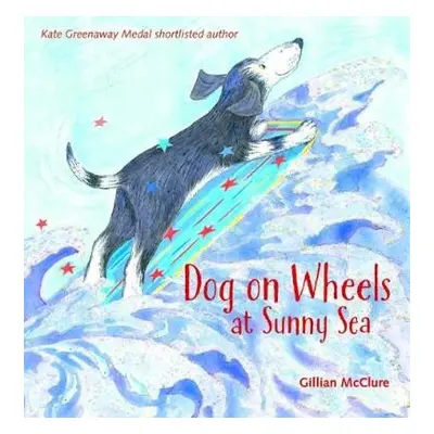 Dog on Wheels at Sunny Sea - McClure, Gillian