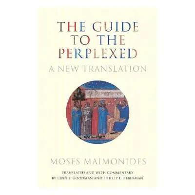 Guide to the Perplexed - Maimonides, Moses