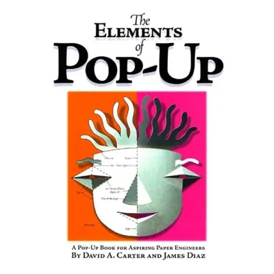 Elements of Pop-Up - Carter, David A.