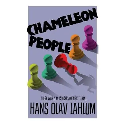 Chameleon People - Olav Lahlum, Hans