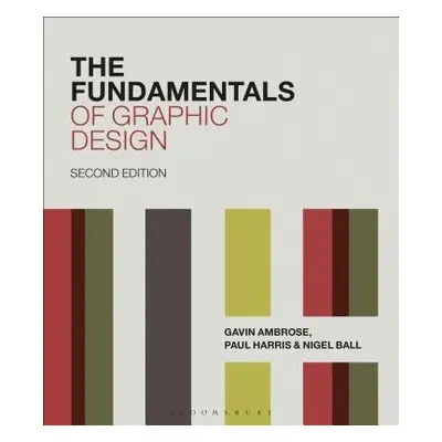 Fundamentals of Graphic Design - Ambrose, Gavin (University of Brighton, UK) a Harris, Paul (Fre