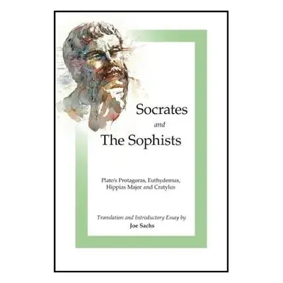 Socrates and the Sophists - Plato