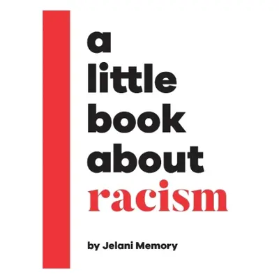 A Little Book About Racism - Memory, Jelani