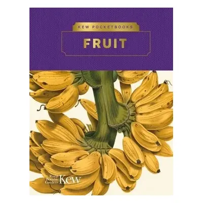 Kew Pocketbooks: Fruit - Royal Botanic Gardens Kew