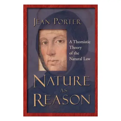 Nature as Reason - Porter, Jean