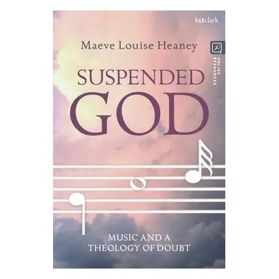 Suspended God - Heaney, Dr Maeve Louise (Australian Catholic University, Australia)