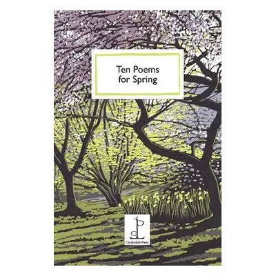 Ten Poems for Spring - Authors, Various