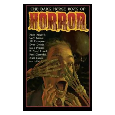 Dark Horse Book of Horror - Richardson, Mike a Dorkin, Evan a Mignola, Mike