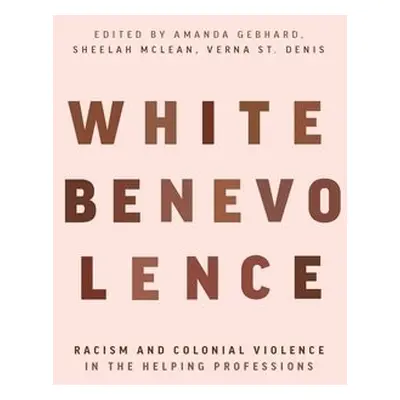 White Benevolence