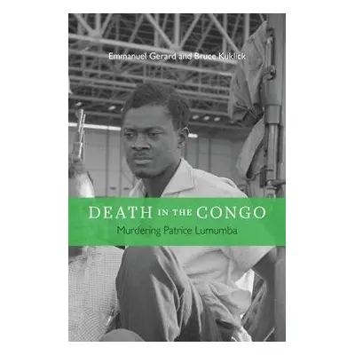 Death in the Congo - Gerard, Emmanuel a Kuklick, Bruce