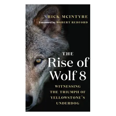 Rise of Wolf 8 - McIntyre, Rick