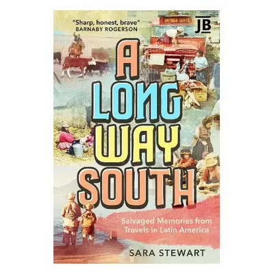 Long Way South - Stewart, Sara