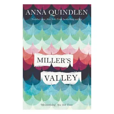 Miller's Valley - Quindlen, Anna