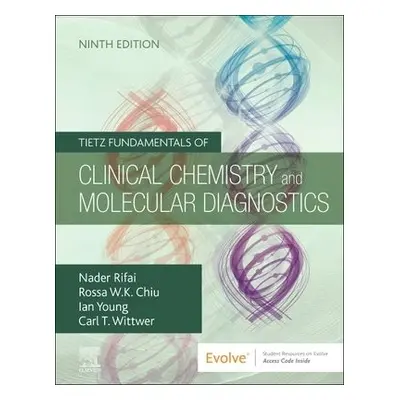 Tietz Fundamentals of Clinical Chemistry and Molecular Diagnostics