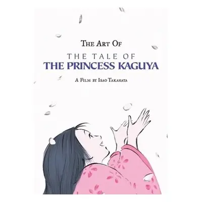 Art of the Tale of the Princess Kaguya - Takahata, Isao