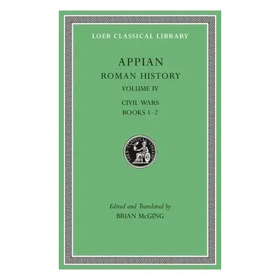 Roman History, Volume IV - Appian