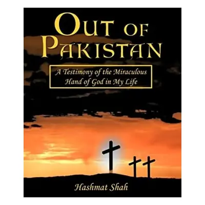 Out of Pakistan - Shah, Hashmat