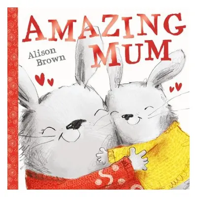 Amazing Mum - Brown, Alison