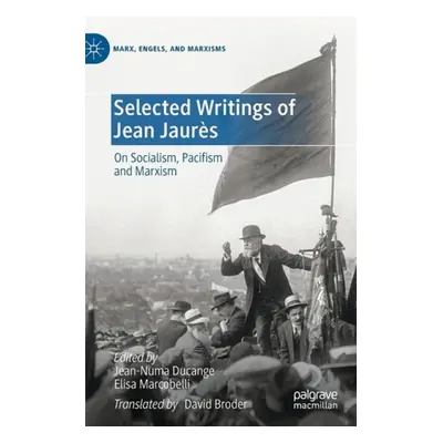 Selected Writings of Jean Jaures