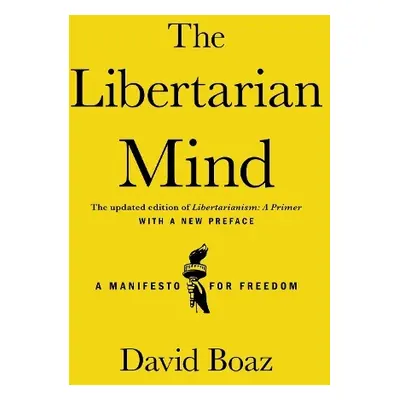 Libertarian Mind - Boaz, David