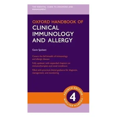 Oxford Handbook of Clinical Immunology and Allergy - Spickett, Gavin (Consultant Clinical Immuno