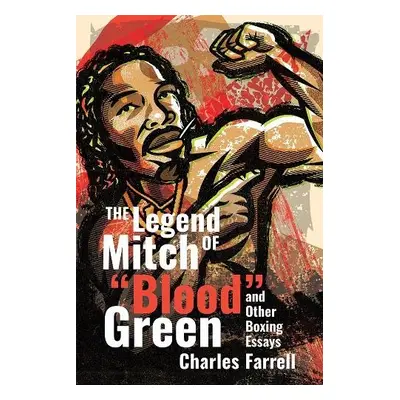 Legend of Mitch Green - Farrell, Charles