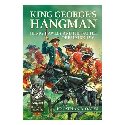 King George's Hangman - Oates, Jonathan D