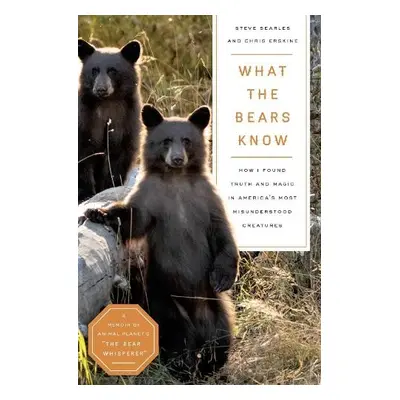 What the Bears Know - Searles, Steve a Erskine, Chris