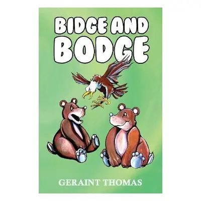 Bidge and Bodge - Thomas, Geraint