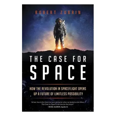 Case for Space - Zubrin, Robert