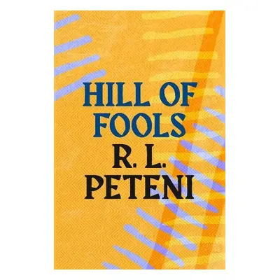 Hill of Fools - Peteni, R.L.