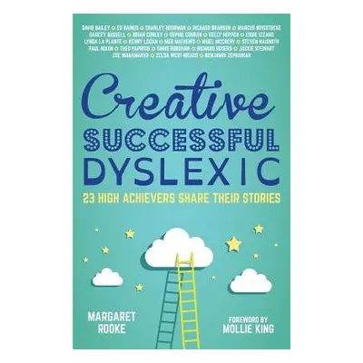 Creative, Successful, Dyslexic