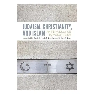 Judaism, Christianity, and Islam - De Sondy, Dr. Amanullah (University College Cork, Ireland) a 