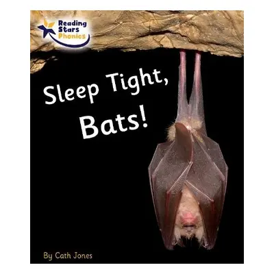 Sleep Tight, Bats! - Jones, Cath