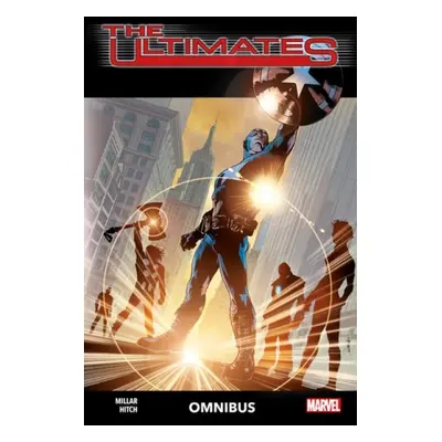 Ultimates by Mark Millar and Bryan Hitch Omnibus - Millar, Mark