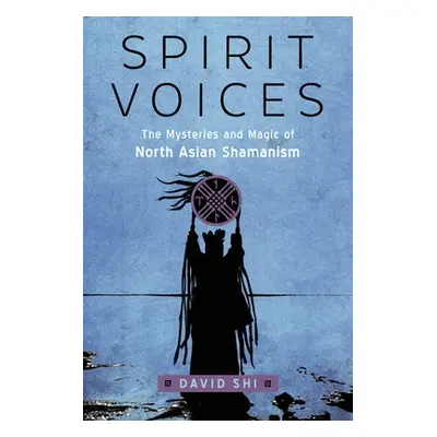 Spirit Voices - Shi, David (David Shi)