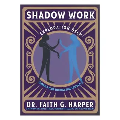 Shadow Work Exploration Deck - Harper, Faith G.