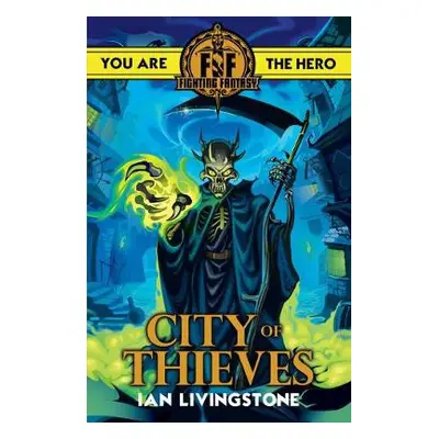 Fighting Fantasy: City of Thieves - Livingstone, Ian