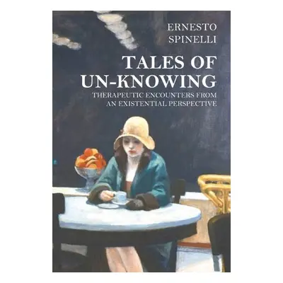 Tales of Unknowing - Spinelli, Ernesto