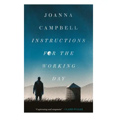 Instructions for the Working Day - Campbell, Joanna