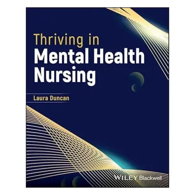 Thriving in Mental Health Nursing