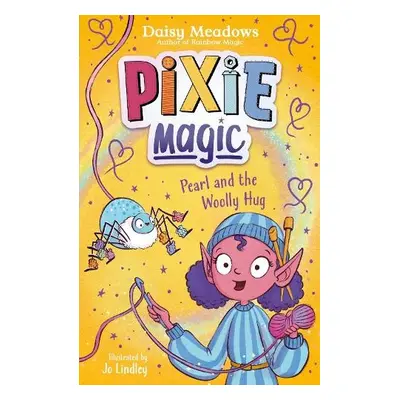 Pixie Magic: Pearl and the Woolly Hug - Meadows, Daisy