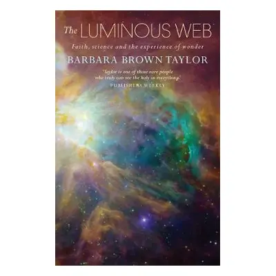 Luminous Web - Taylor, Barbara Brown