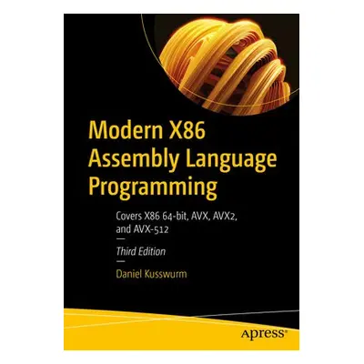 Modern X86 Assembly Language Programming - Kusswurm, Daniel