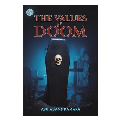 Values of Doom - Kamara, Abu Adams