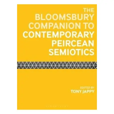 Bloomsbury Companion to Contemporary Peircean Semiotics