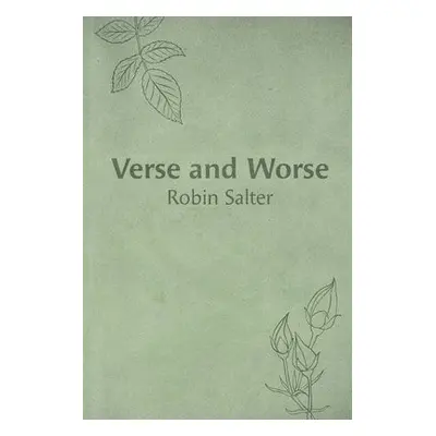 Verse and Worse - Salter, Robin