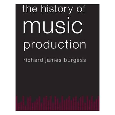 History of Music Production - Burgess, Richard James (Director of Marketing and Sales, Director 